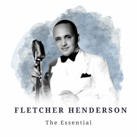 Fletcher Henderson - Fletcher Henderson - The Essential (2022)