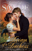 The Dream of a Duchess (The Widowers of the Aristocracy, Book 1) by Linda Rae Sande