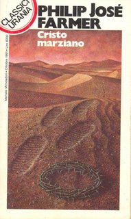 Philip Josè Farmer - Cristo Marziano (1991)