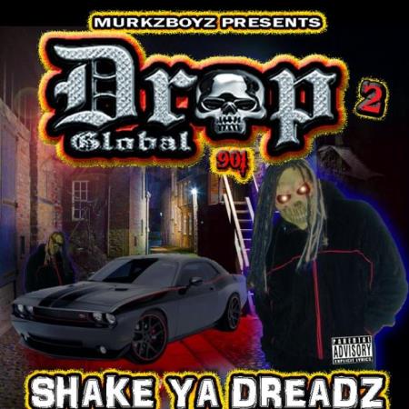 Murkzboyz Dropglobal 901 - Shake Ya Dreadz 2 (2021)