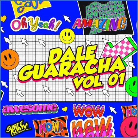 Dale Guaracha Vol. 1 (2021)