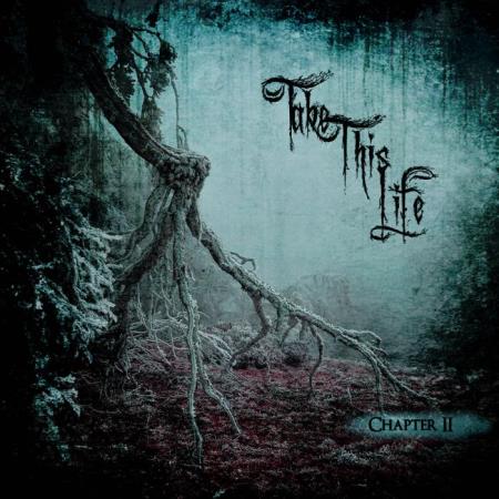 Take This Life - Chapter II (2021) FLAC