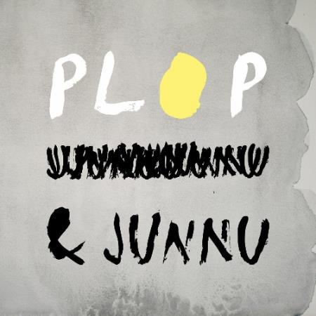 PLOP & JUNNU - PLOP & JUNNU (2022)