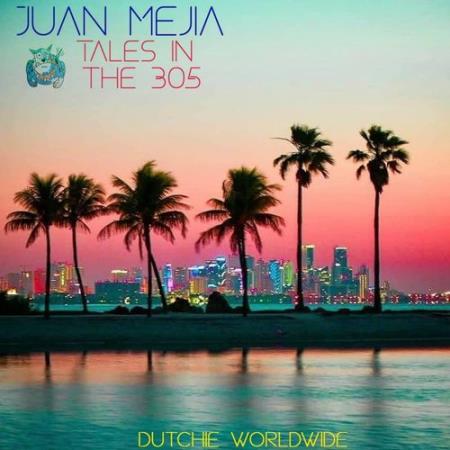 Juan Mejia - Tales In The 305 (2021)