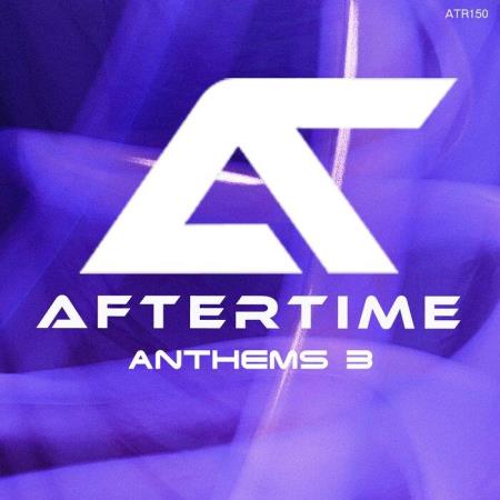 Aftertime Anthems 3 (2021)