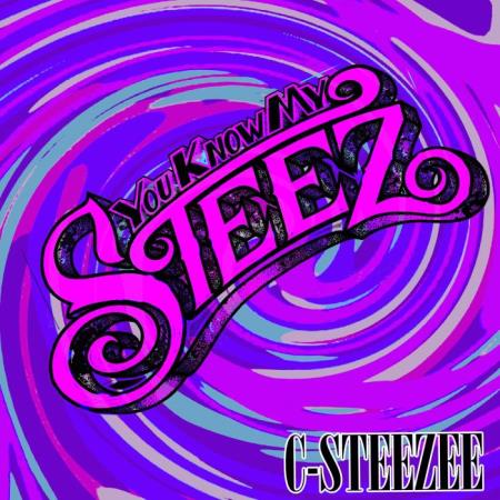 C-Steezee - You Know My Steez (2021)