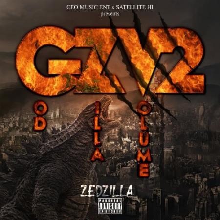 Zed Zilla - G.O.D Zilla Volume 2 (2022)