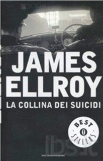 James Ellroy - La collina dei suicidi (1986)