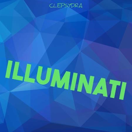 Clepsydra - Illuminati (2022)