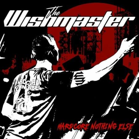 The Wishmaster - Hardcore Nothing Else (2022)