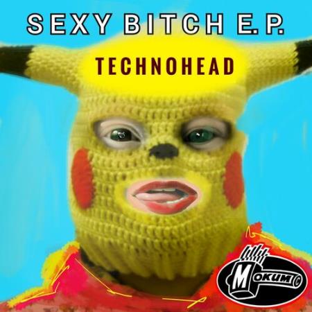 Technohead - Sexy Bitch Ep (2022)