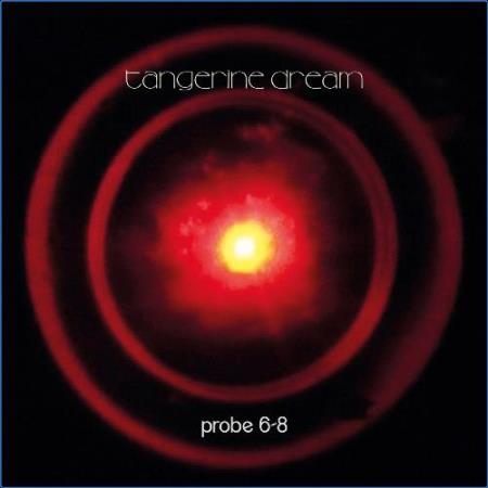 Tangerine Dream - Probe 6-8 (2021)