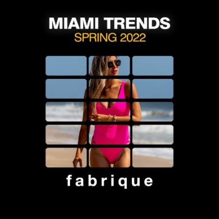 Miami Trends Spring 2022 (2022)