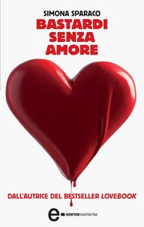 Simona Sparaco - Bastardi senza amore (2010)