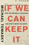 If We Can Keep It by Michael Tomasky