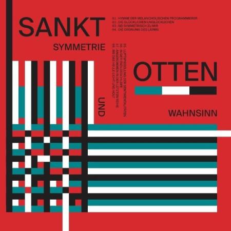 Sankt Otten - Symmetrie Und Wahnsinn (2022)