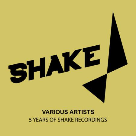 5 Years Of Shake Recordings (2021)