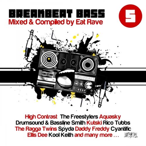 Breakbeat Bass Vol 5 (Mixed & Compiled By Eat Rave) (2014)