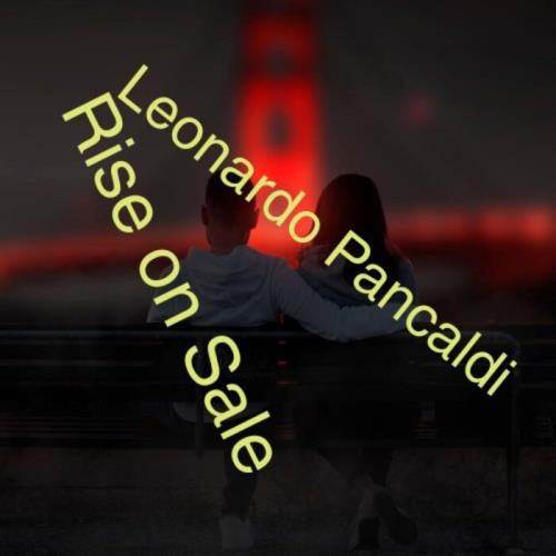 Leonardo Pancaldi - Rise on Sale (2021)