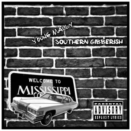 Young Mally - Southern Gibberish (2021)