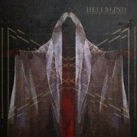 Hellblind - A Plague on All Your Houses (2022)