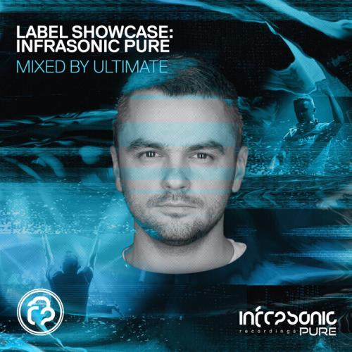 Label Showcase: Infrasonic Pure (Mixed By Ultimate) (2021)