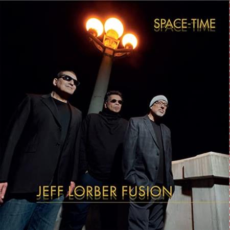 Jeff Lorber Fusion - Space-Time (2021)