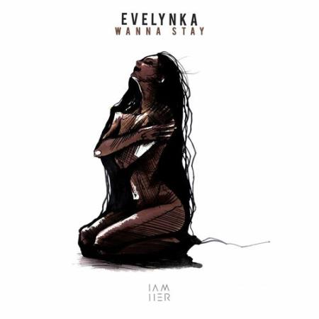 Evelynka - Wanna Stay (2022)