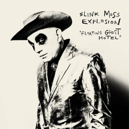 Slink Moss Explosion - Floating Ghost Hotel (2022)