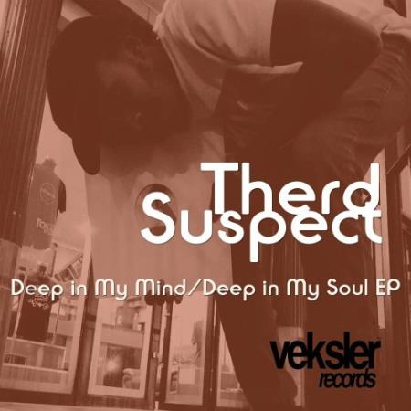 Therd Suspect - Deep In My Mind / Deep In My Soul EP (2022)