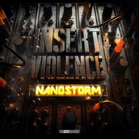 Nanostorm - Insert Violence (2022)