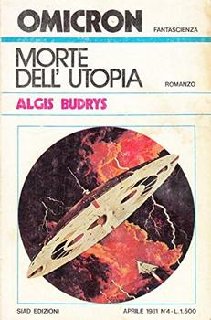 Algis Budrys - Morte dell'utopia (1967)