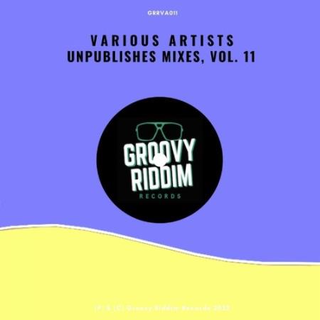 Unpublished Mixes, Vol. 11 (2022)