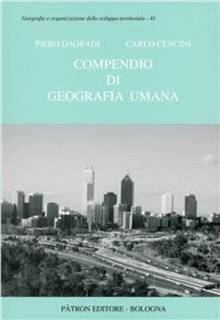 Piero Dagradi, Carlo Cencini - Compendio di geografia umana (2003)