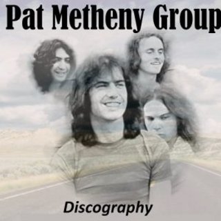 Pat Metheny Group -  Discography (1978-2005) .Flac