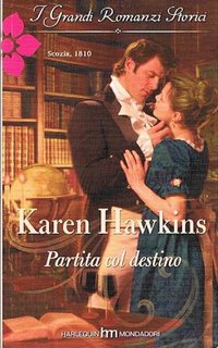 Karen Hawkins - MacLean 03 Partita col destino (2011)