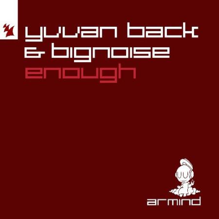 Yvvan Back & BigNoise - Enough (2022)