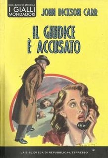 John Dickson Carr - Il giudice è accusato (2009)