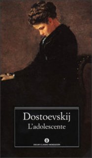 Fëdor Michajlovič Dostoevskij - L'adolescente (1875)
