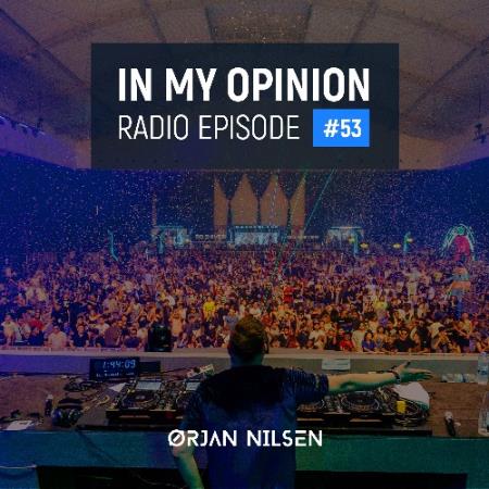 Orjan Nilsen - In My Opinion Radio 053 (2022-03-30)