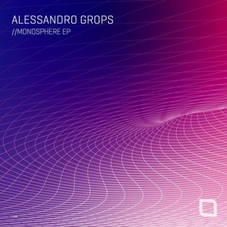 Alessandro Grops - Monosphere EP (2021)