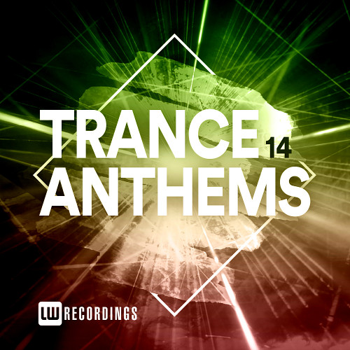 Trance Anthems, Vol. 14 (2021)