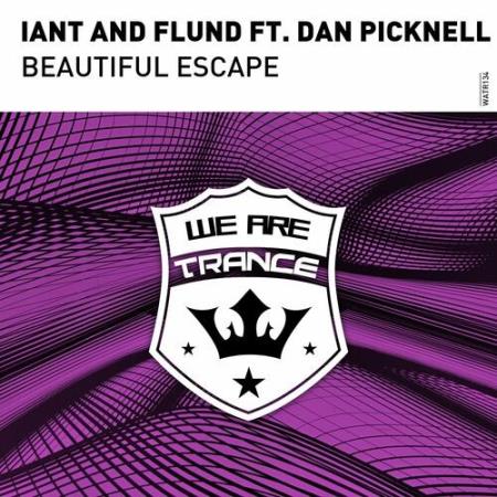 Iant & Flund ft Dan Picknell - Beautiful Escape (2022)