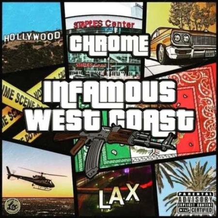 Chrome - Infamous Westcoast (2021)