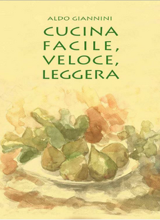 Aldo Giannini - Cucina facile, veloce, leggera (2014)