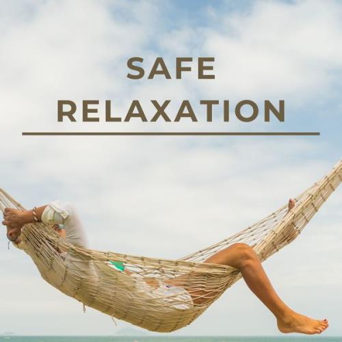 Safe Relaxation - Calming Easy Listening Music (2021)