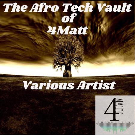 The Afro Tech Vault of 4Matt (2021)