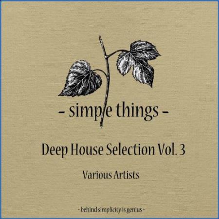 Deep House Selection, Vol. 3 (2021)