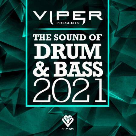 Viper Presents The Sound Of Drum & Bass 2021 (2021)