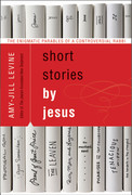 Short Stories by Jesus by Amy Jill Levine